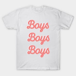 Boys Boys Boys T-Shirt